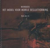 Werkboek Het Model voor Morele Besluitvorming